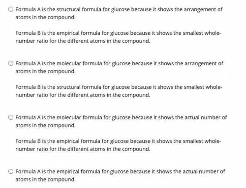 Refer to the two formulas for glucose.

Formula A: C11H22O11
Formula B: CH2O
What is difference be