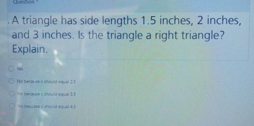 Is the triangle a right angle?​