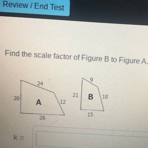 Find the scale factor of Figure B to Figure A.

9
24
21
B \18
20
A
12
1
15
28