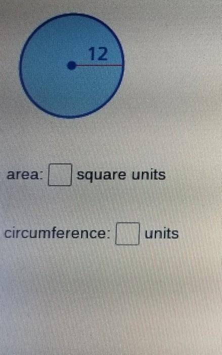 Find the find the area and the circumference of the circle round your answer to the nearest hundred