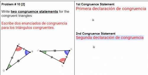Write two congruence statements for the congruent triangles.
1 and 2