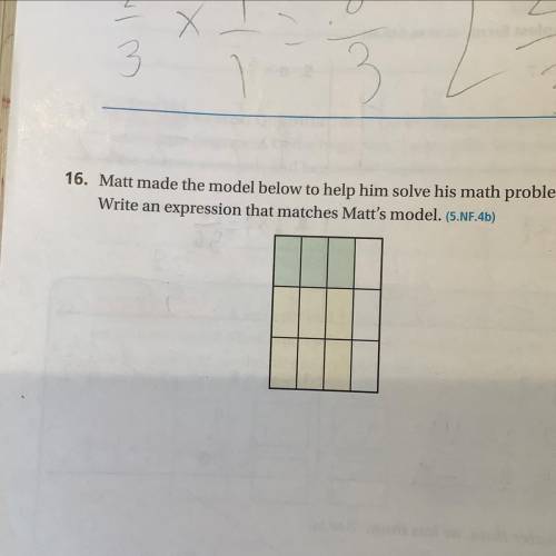 Matt made the model below to help him solve his math problem. Write and expression that matches Mat