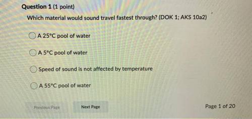 Which material would sound travel fastest through? A 25^ C pool of water A5^ C pool of water Speed