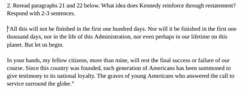 Reread paragraphs 21 and 22 below. What idea does Kennedy reinforce through restatement? Respond wi