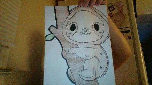 Like my drawling??? (sloth :>)