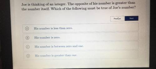Can anyone help ? Joe is thinking of an integer. The opposite of his number is greater than the num