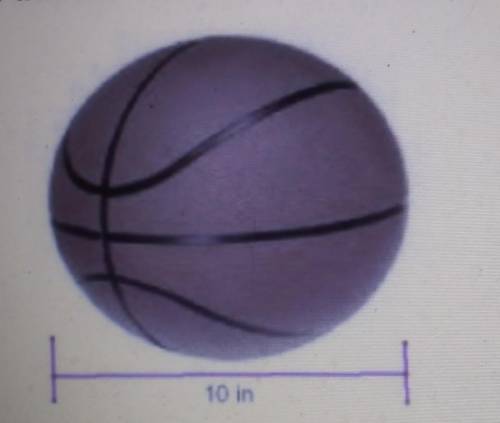 Find the surface area of a basketball with a diameter of 10 in. 10TT in2 100TT in2 400TT in2 25TT i