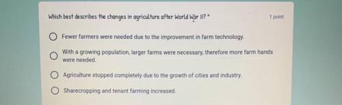 Which best describes the changes in agriculture after WW2