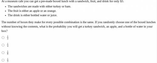 At a museum cafe you can get a pre-made boxed lunch with a sandwich, fruit, and drink for only .