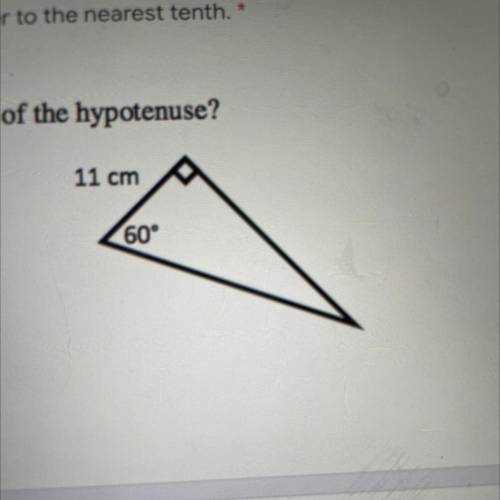 Find the length of the hypotenuse?
11 cm
60°