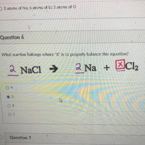 What number belongs where X is to properly balance this equation?

2 NaCl →
2 Na + Ecl2
04
o
2.