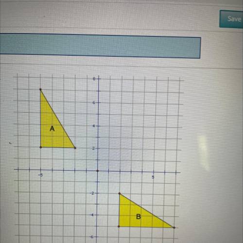 Describe the transformations that will map triangle A to triangle B and illustrate the similarity b