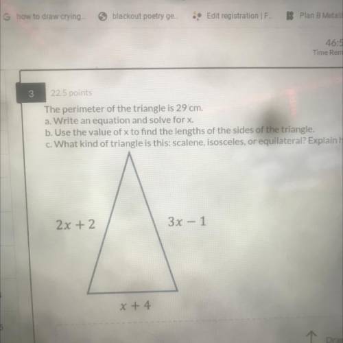 The perimeter of the triangle is 29 cm.

a. Write an equation and solve for x.
b. Use the value of
