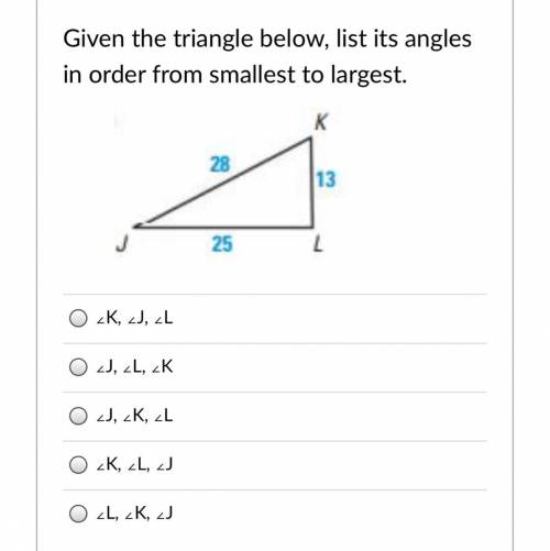 Given the triangle below, list its angles in order from smallest to largest.