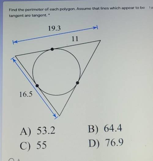 Find the perimeter of each polygon. Assume that lines which appear to be 1 tangent are tangent. * 1