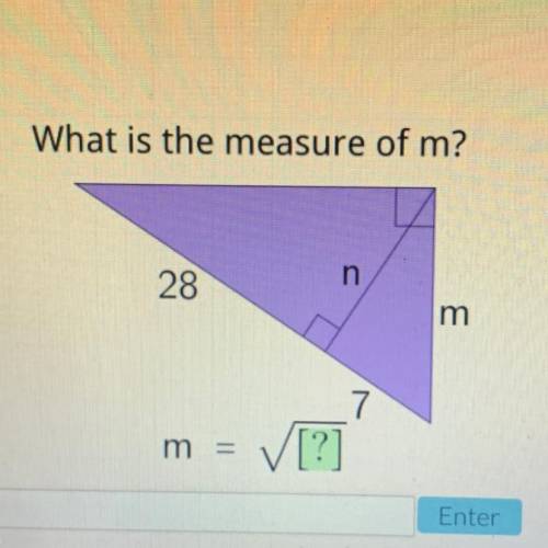 What is the measure of m?
n
28
m
7
V[?]
m =