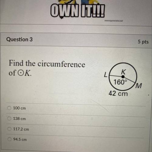 Find the circumference
of K... will give brainliest on any of my questions