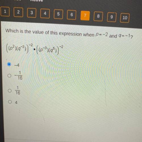 Which is the value of this expression when P= -2

and q=-1
((p^2)(q^-3))^-2•((p^-3)(q^5))^-2
-4
-1