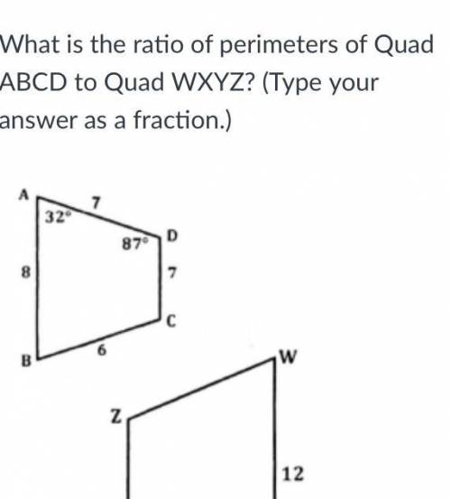What is the ratio of perimeters of Quad ABCD to Quad WXYZ? (Type your answer as a fraction.)

PLEA