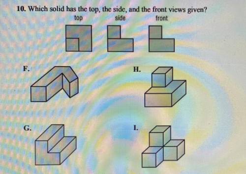 Which solid has the top, the side, the front views given?