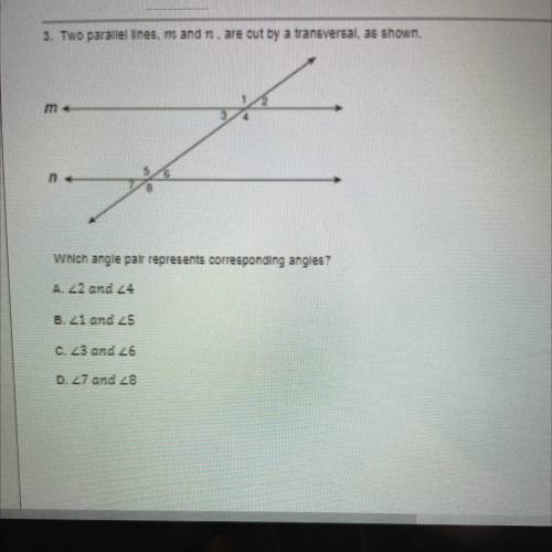Which angle pair represents corresponding angles?
options on picture