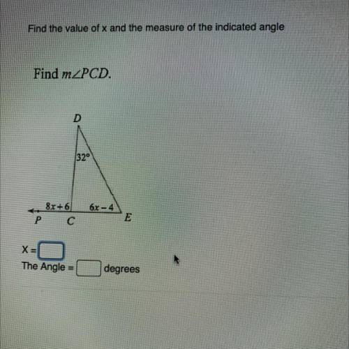 Find the value of x and the measure of the indicated angle