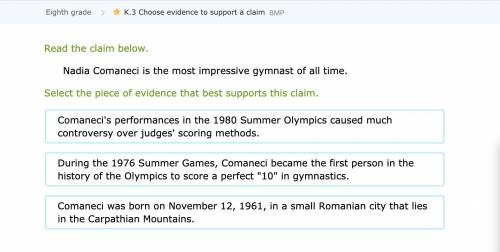 Read the claim below.

Nadia Comaneci is the most impressive gymnast of all time.
Select the piece
