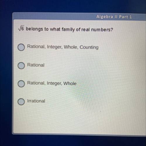 V6 belongs to what family of real numbers?

Rational, Integer, Whole, Counting
Rational
Rational,