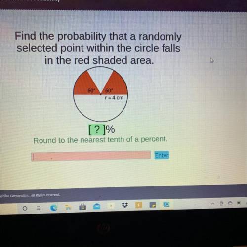 Will give
Find the probability that a 
randomly
selected point within the circle falls
in