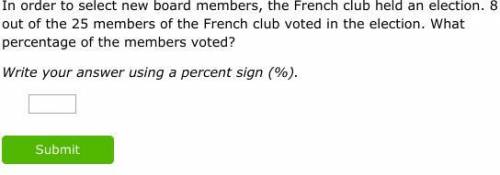 In order to select new board members, the French club held an election. 8 out of the 25 members of