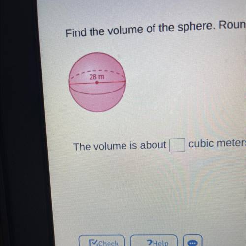 Find the volume of the sphere. Round your answer to the nearest tenth.

The volume is about ____ c