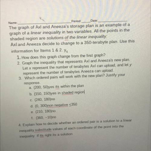 Help with 1-3 please The graph of Axl and Aneeza's storage plan is an example of a

graph of a lin