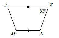 If the quadrilateral below is a trapezoid, find:
m∠J=
° m∠L=
° m∠M=