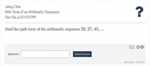 Find the 59th term of the arithmetic sequence plss. 20 pts & brainliest for correct answer tyy