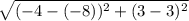 \sqrt{(-4 - (-8))^2 + (3 - 3)^2}