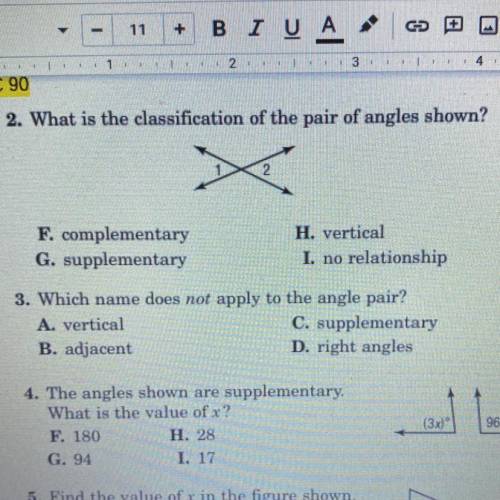 2. What is the classification of the pair of angles shown?

F. complementary
G. supplementary
H. v