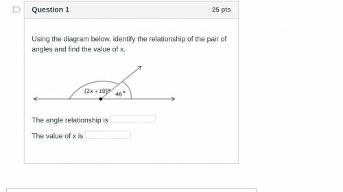 Using the diagram below, identify the relationship of the pair of angles and find the value of x.