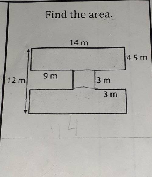 Find the area. 14 m 4.5 m 4.5 m 9m 12 m 3 m 3 m plzzz help meeee​