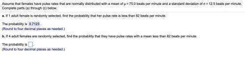 Assume that females have pulse rates that are normally distributed with a mean of μ= 75.0 beats per