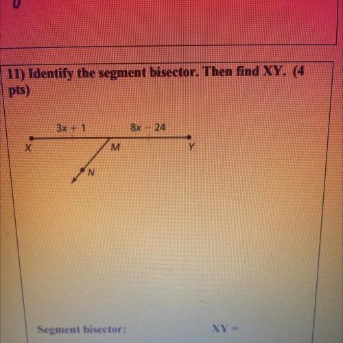 Identify the segment bisector. Then find XY