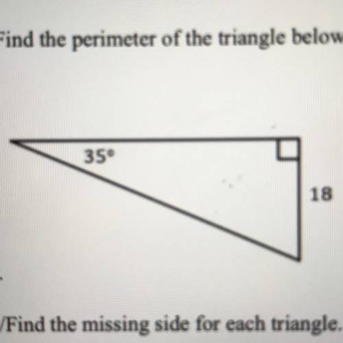 Find the perimeter of the triangle below. Must show all work to receive full credit!
