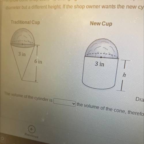 Drawings not to scale.

The volume of the cylinder is
the volume of the cone, therefore the height