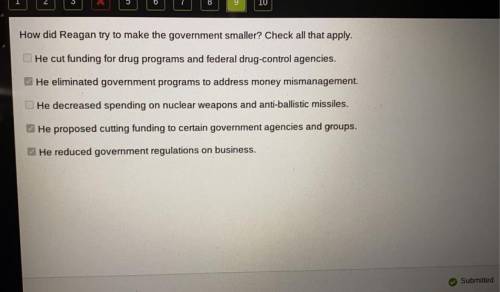 How did Reagan try to make the government smaller? Check all that apply.

He cut funding for drug