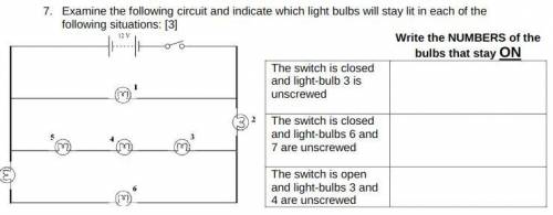 Examine the following circuit and indicate which light bulbs will stay lit in each of the following
