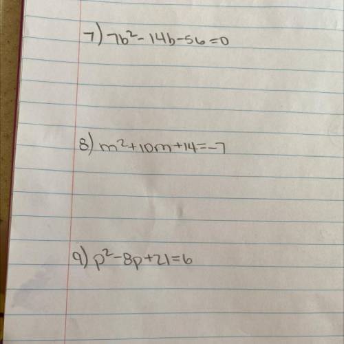 Solve each equation by completing the square NEED THIS IN 10 MINS WILL GIVE BRAINLIEST