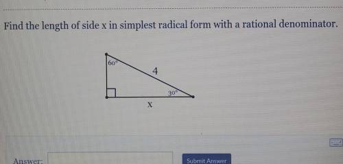 Find the length of the side x in simplest form with a rational denominator.

i need help understan