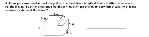 3. Jenny puts two wooden blocks together. One block has a length of 5 in., a width of 4 in., and a