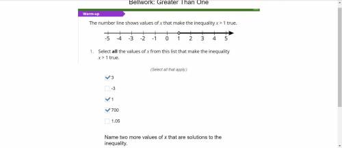 Select all the values of x that make the inequality x > 1 true
