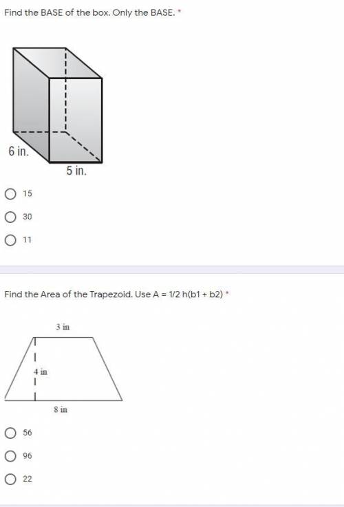 Find the base of the box and use A = 1/2 h(b1 + b2) for the next question.