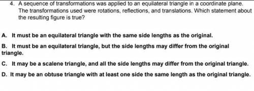 A sequence of transformations was applied to an equilateral triangle in a coordinate plane.

The t